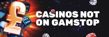 Discovering Casinos Not Registered on Gamstop for an Unrestricted Gaming Experience