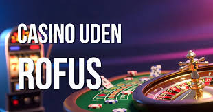 Bedste Casino Sider Uden ROFUS – Spil Uden Begrænsninger Bedste Casino Sider Uden ROFUS – Spil Uden Begrænsninger