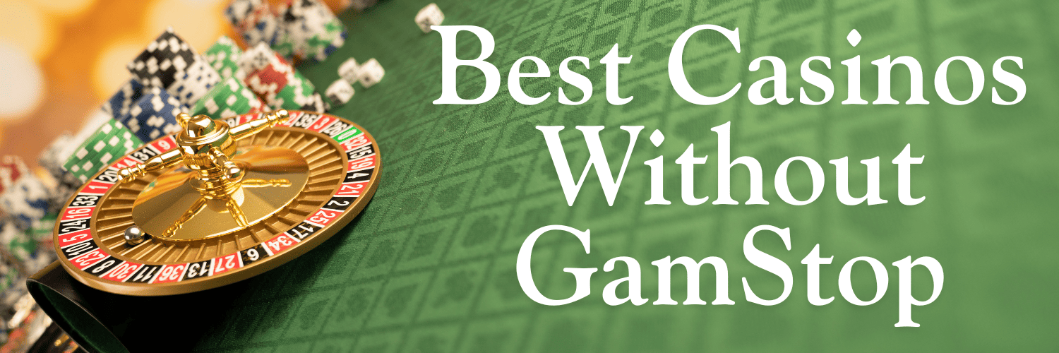 Discover the Excitement of Casino Sites Not on Gamstop