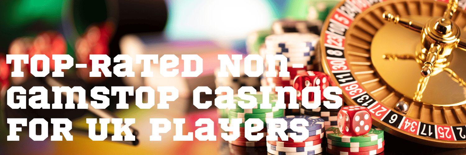 Explore the Best Casinos Not on Gamstop in the UK 1715816879