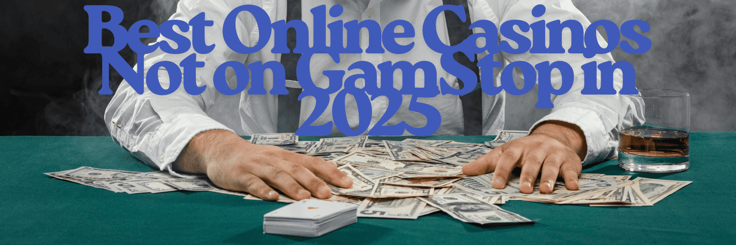 Exploring UK Casinos Not Registered with GamStop -1317096011