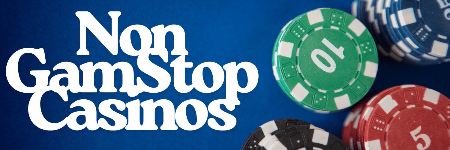 Non GamStop UK Casino Sites A Comprehensive Guide 1763209582