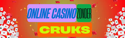 Ontdek de Spannende Wereld van Geen CRUKS Casino's