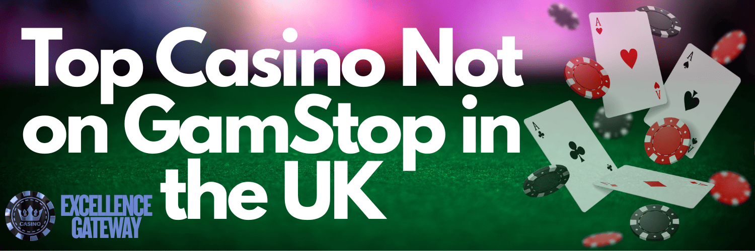 Reputable Casinos Not Using GamStop