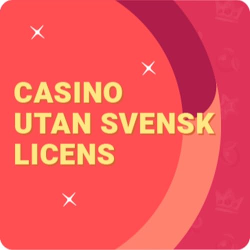 Spela Casino Utan Svensk Licens - En Guide till Spelande utan Regleringar